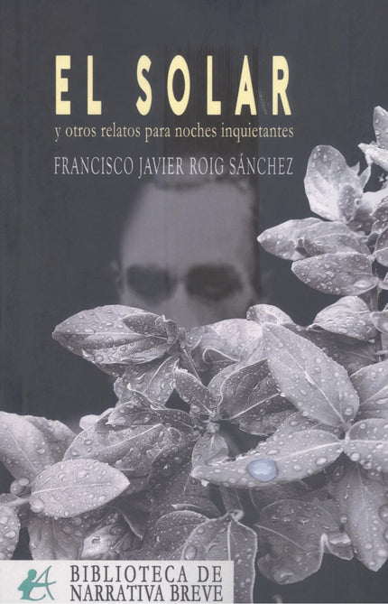 El Solar Y Otros Relatos Para Noches Inquietantes