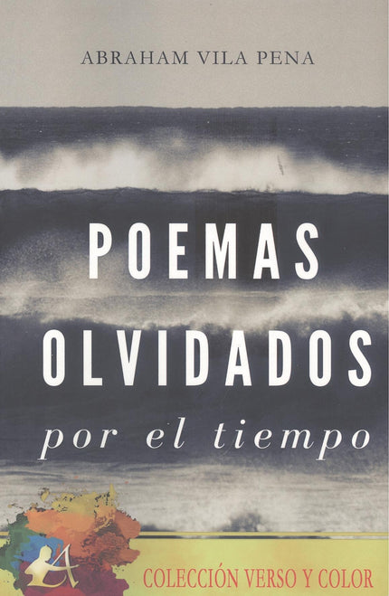 Poemas Olvidados Por El Tiempo