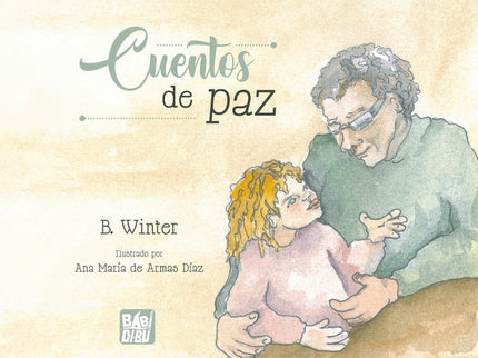 CUENTOS DE PAZ - B. Winter - Tapa dura