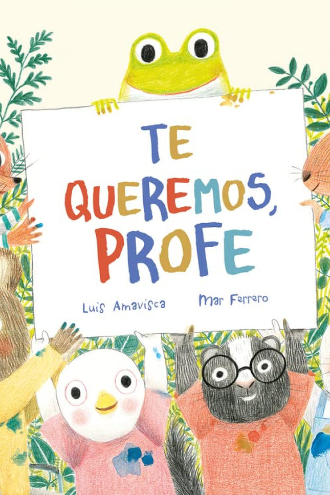 Te Queremos, Profe