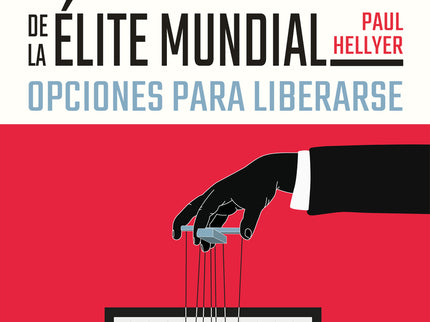 La Manipulación De La élite Mundial