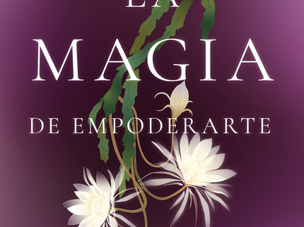 La Magia De Empoderarte