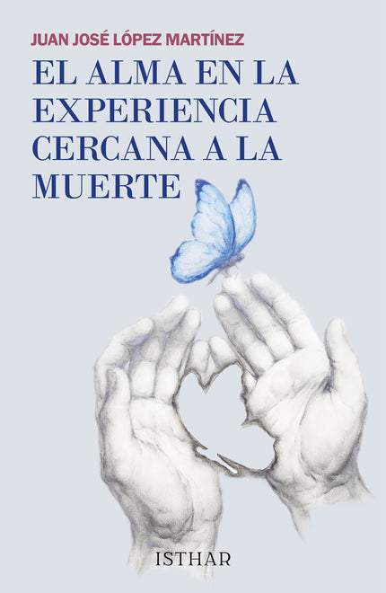 El Alma En La Experiencia Cercana A La Muerte