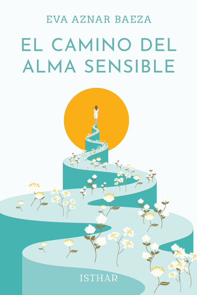 El Camino Del Alma Sensible