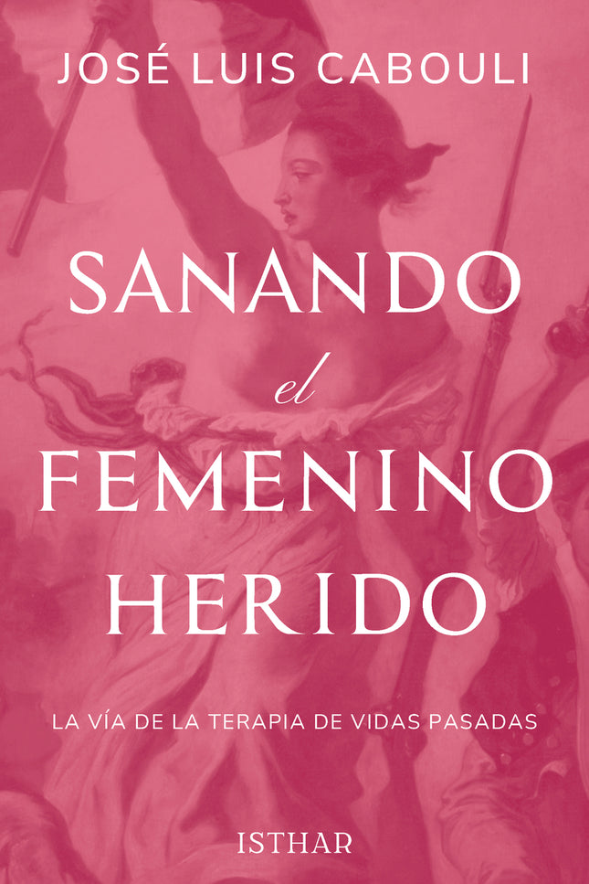 Sanando El Femenino Herido