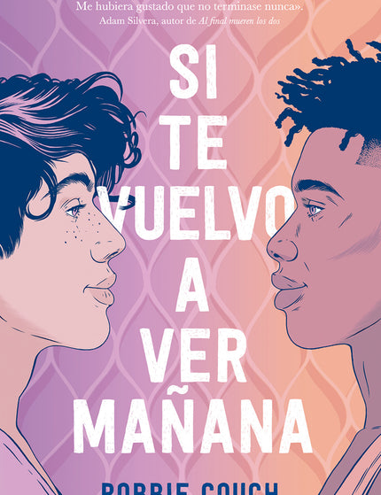 SI TE VUELVO A VER MAÑANA - Robbie Couch - OTRO FORMATO LIBRO