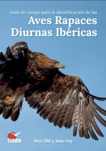 Guía De Campo Identificación Aves Rapaces Diurnas Ibericas