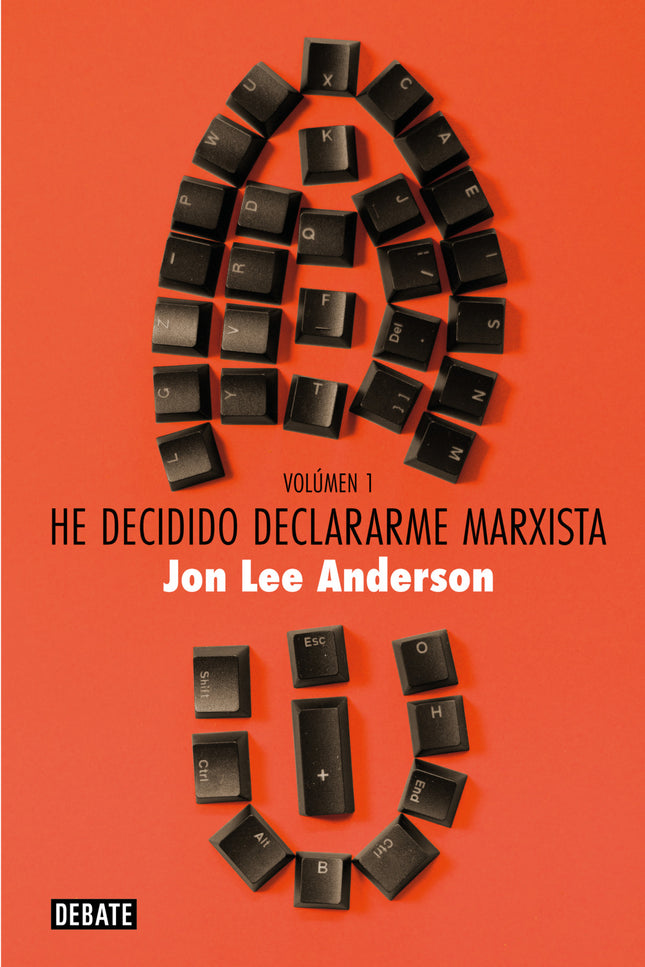 He Decidido Declararme Marxista (volumen 1)