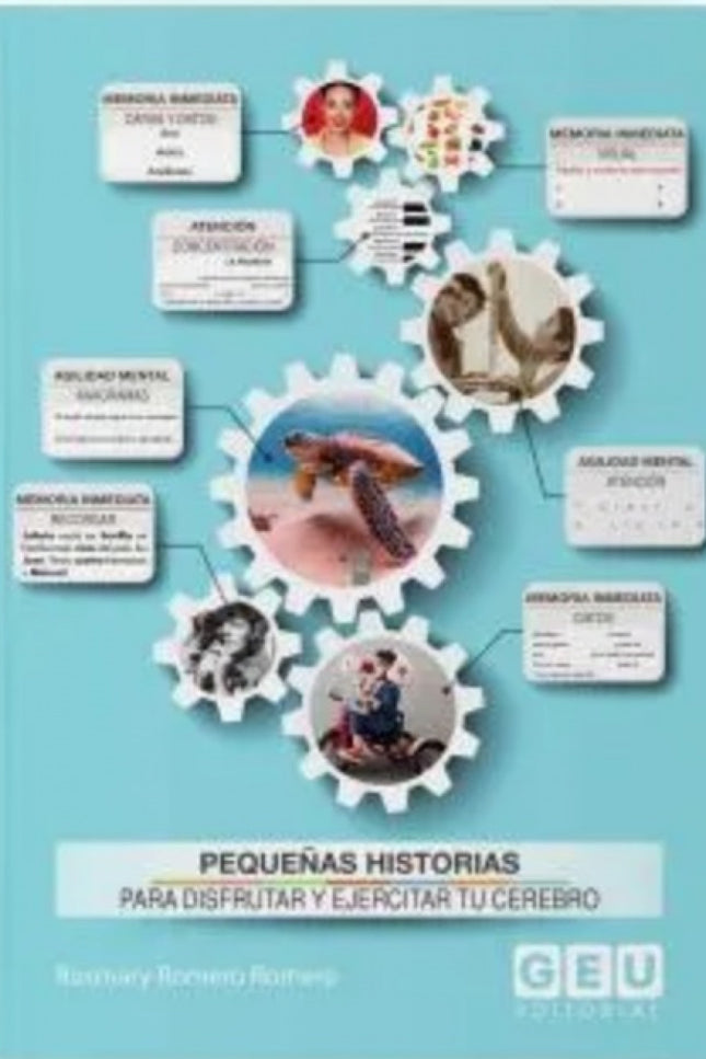 Pequeñas Historias Para Disfrutar Y Ejercitar Tu Cerebro