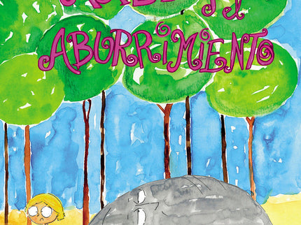 Axel y el aburrimiento - Laura Muñoz García - Tapa dura