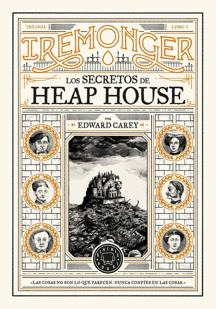 Trilogía Iremonger 1: Los Secretos De Heap House