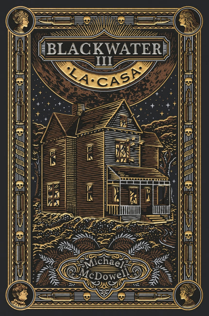 Blackwater Iii. La Casa