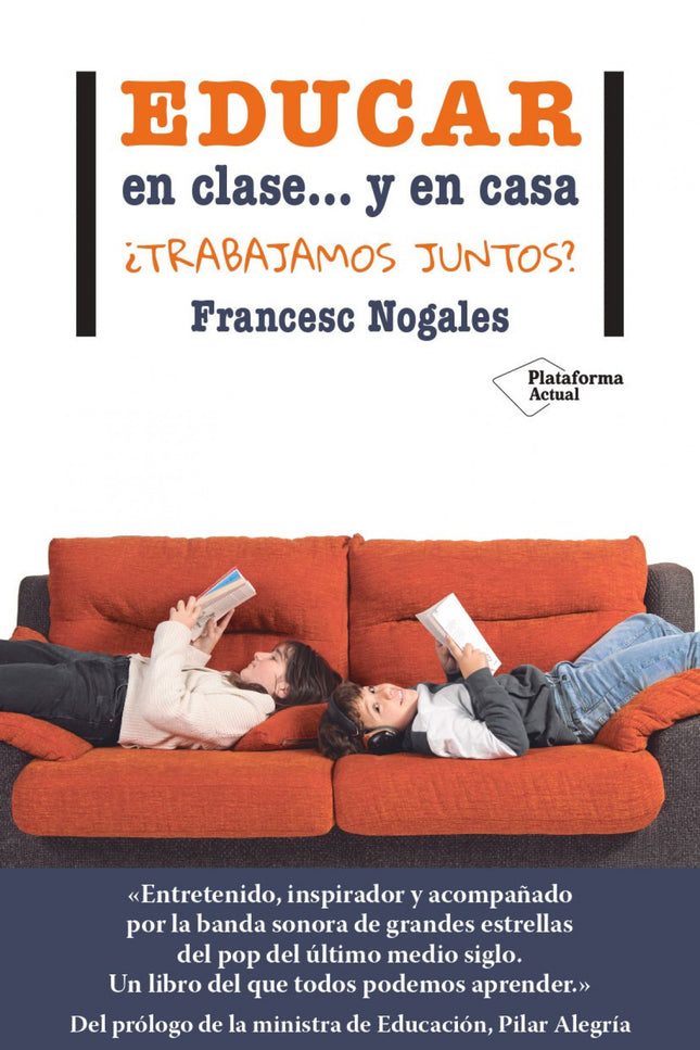 Educar En Clase... Y En Casa