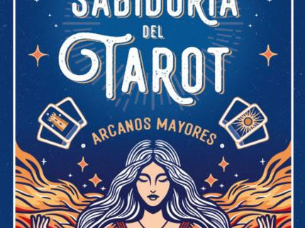 La Sabiduría Del Tarot De Rachel Pollack: Arcanos Mayores