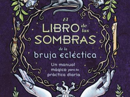 El Libro De Las Sombras De La Bruja Ecléctica