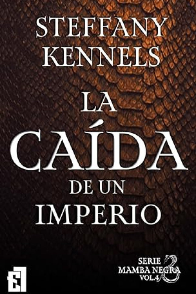 La Caída Del Imperio, Volumen 4 Serie Mamba Negra