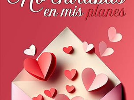 No Entrabas En Mis Planes