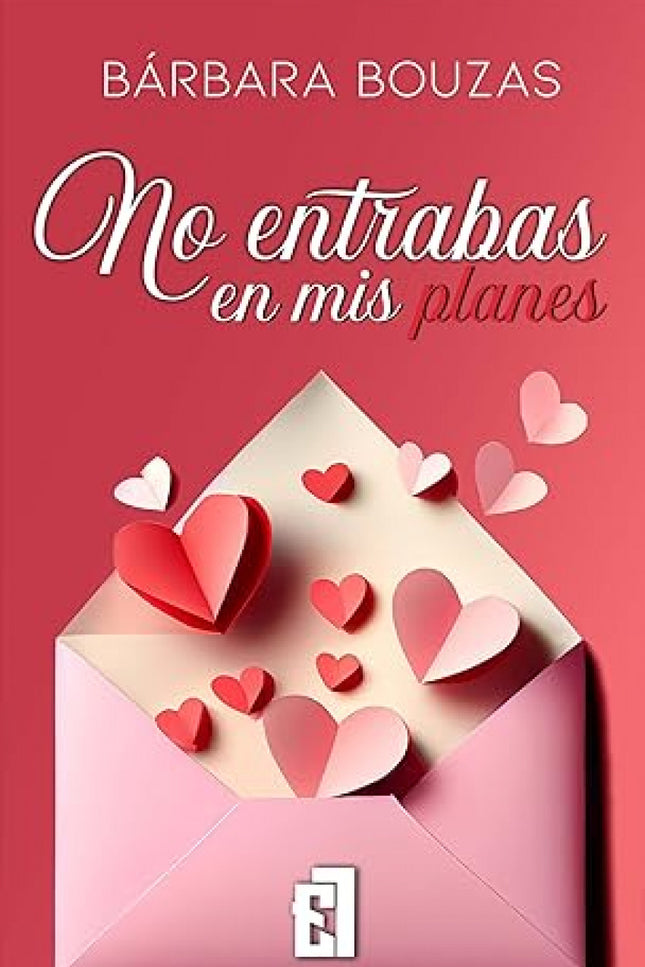 No Entrabas En Mis Planes
