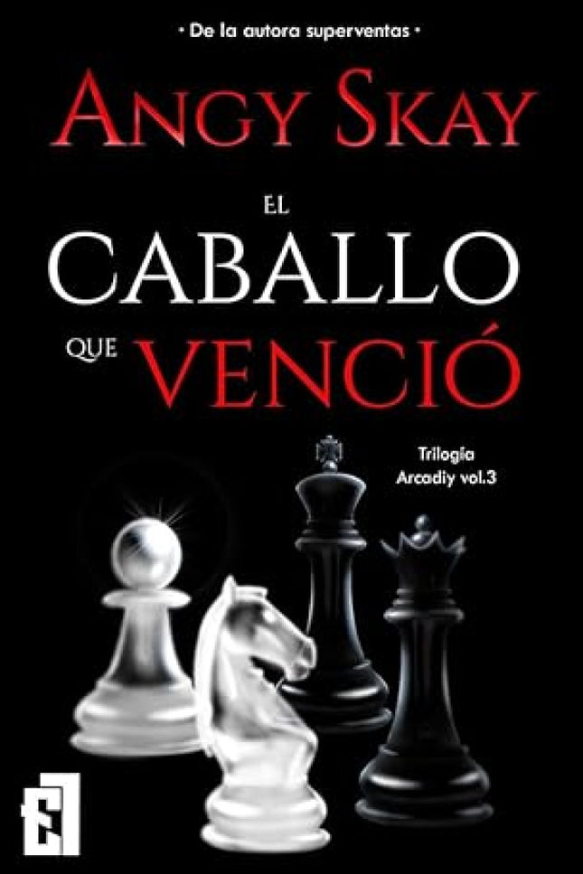 El Caballo Que Venció. Vol 3 Arcadiy