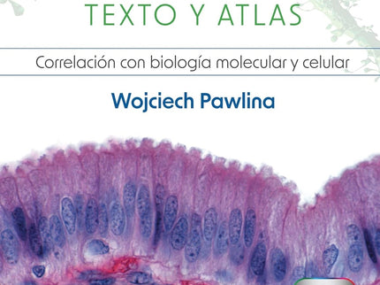 Histología. Texto Y Atlas