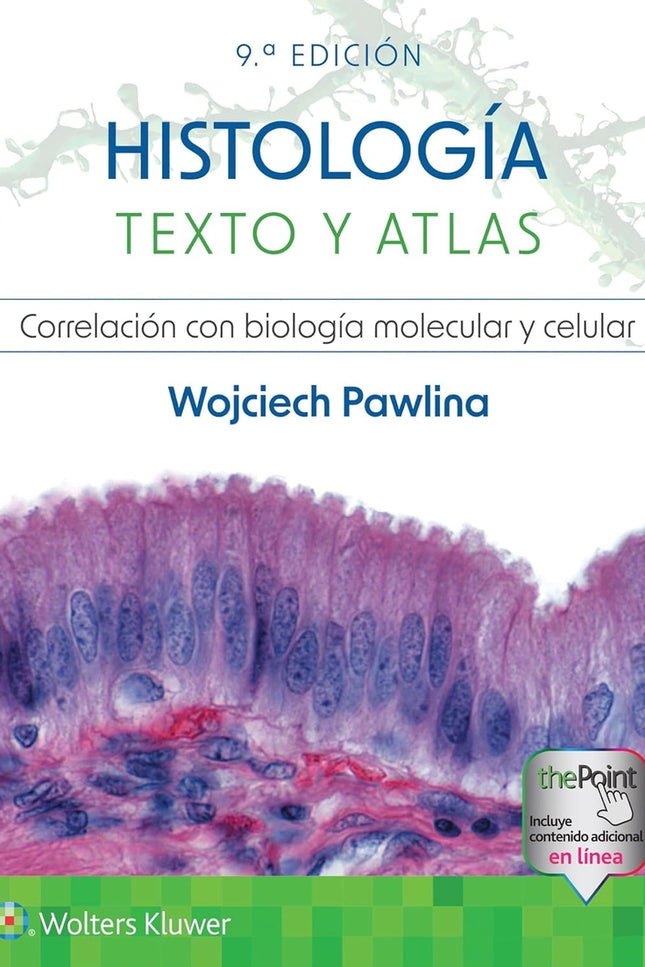 Histología. Texto Y Atlas