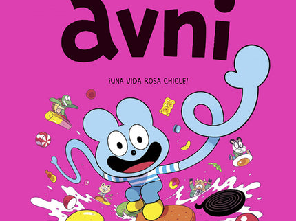 Avni 6. ¡una Vida Rosa Chicle!