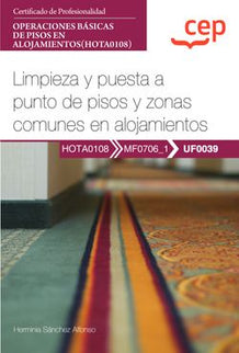 Manual Limpieza Y Puesta A Punto De Pisos Y Zonas Comunes En Alojamien