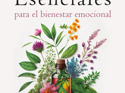Aceites Esenciales Para El Bienestar Emocional