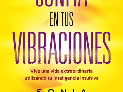 Confía En Tus Vibraciones