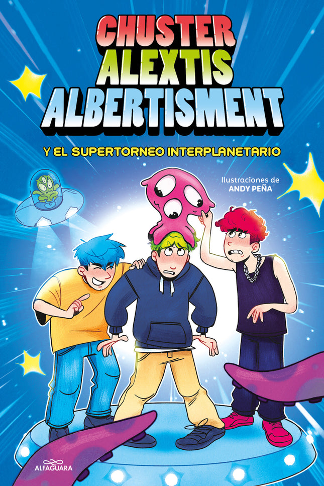 Chuster Alextis Albertisment - El Supertorneo Interplanetario De Bromas