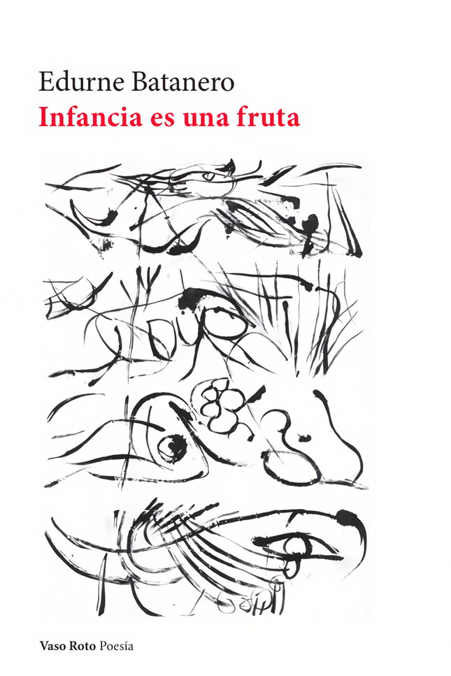 Infancia Es Una Fruta