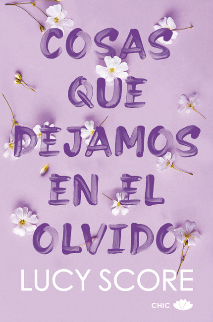 COSAS QUE DEJAMOS EN EL OLVIDO - Lucy Score - RUSTICA