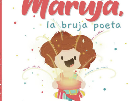 Maruja la bruja poeta - Silvia González Tarragona - TAPA DURA