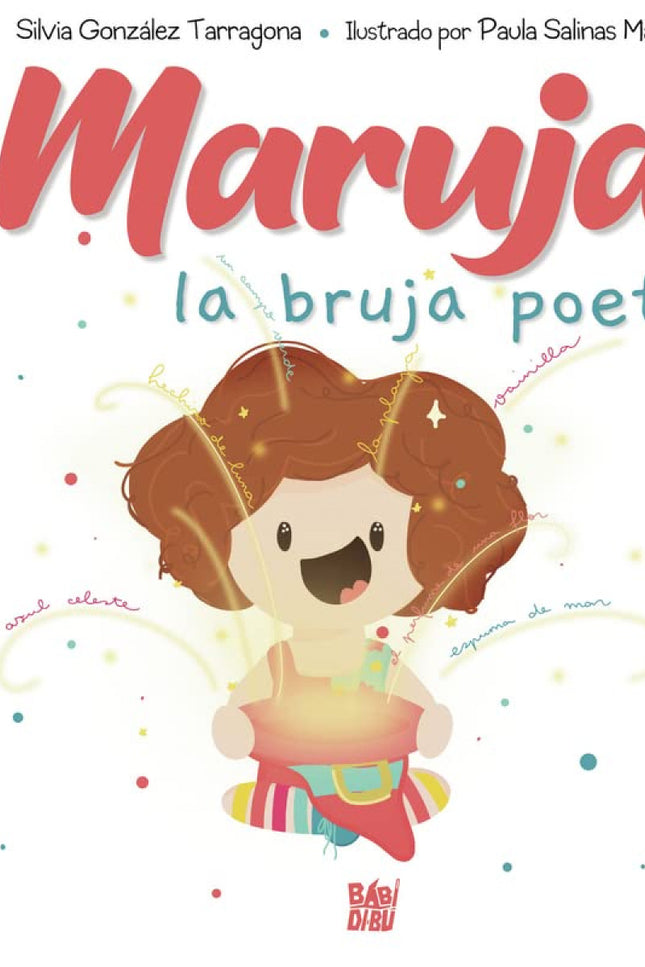 Maruja la bruja poeta - Silvia González Tarragona - TAPA DURA