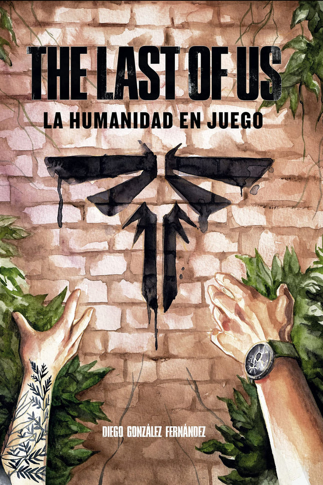 The Last Of Us: La Humanidad En Juego