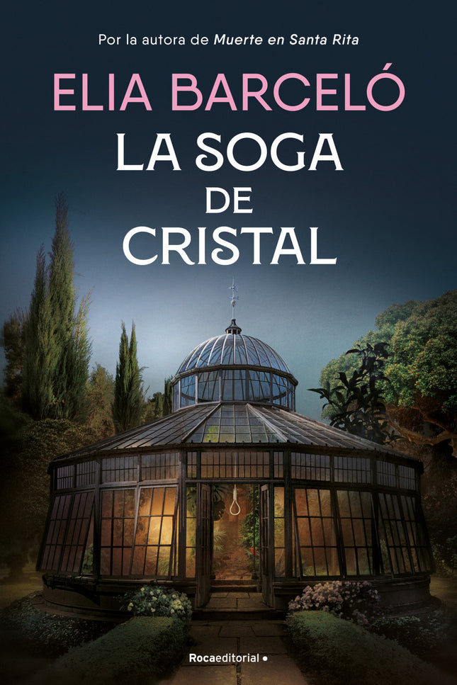 La Soga De Cristal (muerte En Santa Rita 3)