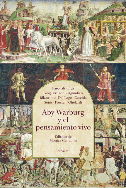 Aby Warburg y el pensamiento vivo - Giorgio Pasquali - RUSTICA