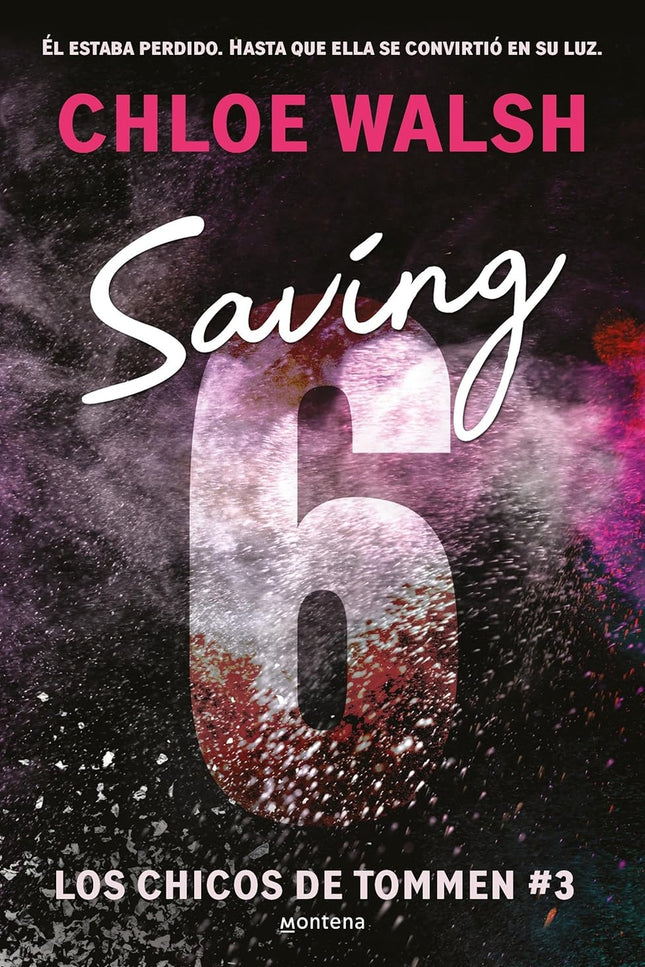 Saving 6 (los Chicos De Tommen 3)