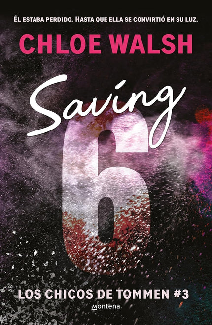 Saving 6 (los Chicos De Tommen 3)