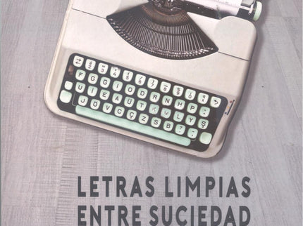 Letras Limpias Entre Suciedad