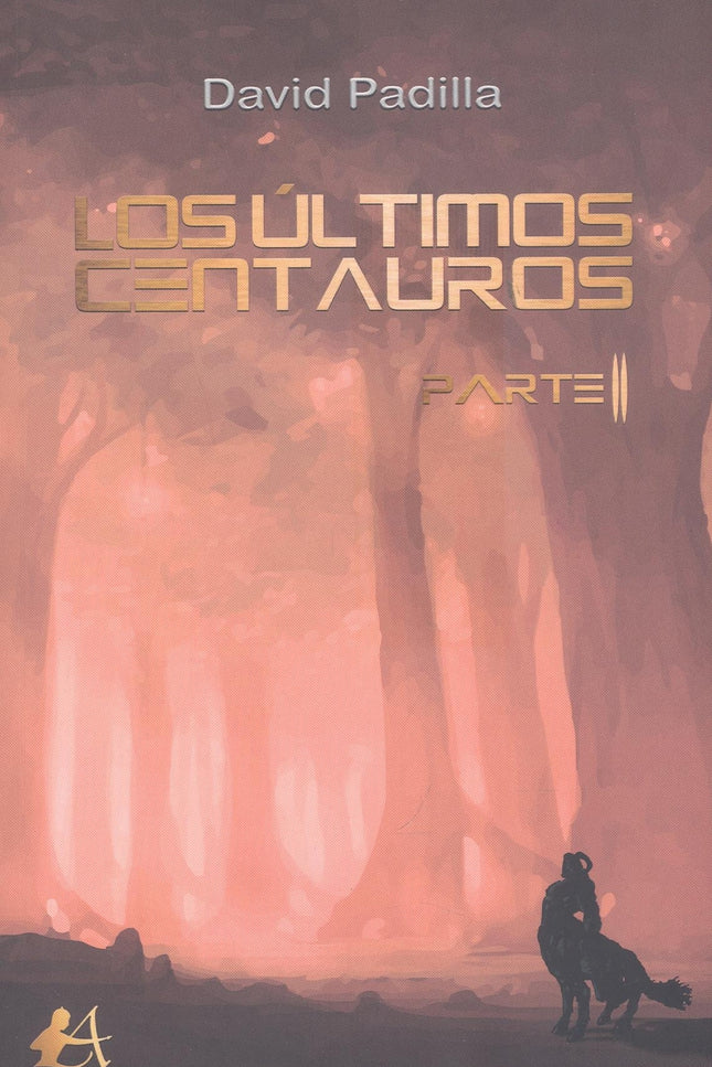 Los últimos Centauros Parte Ii