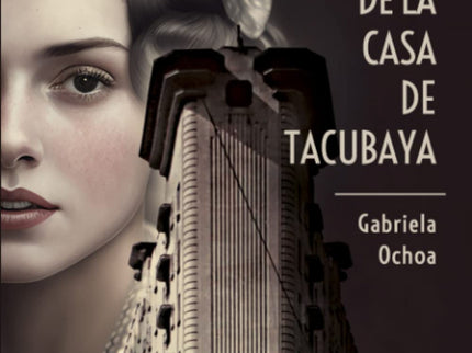 El Secreto De La Casa De Tacubaya