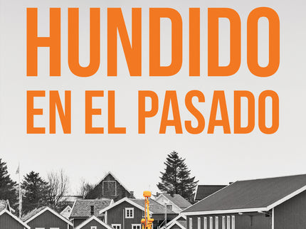 Hundido En El Pasado