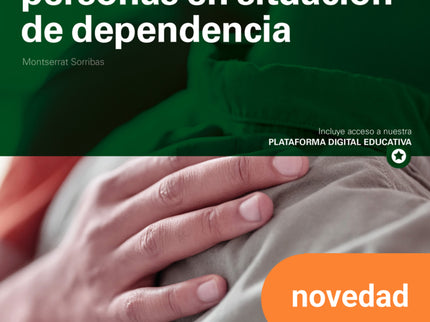Organización De La Atención A Las Personas En Situación De Dependencia. Nueva Edición