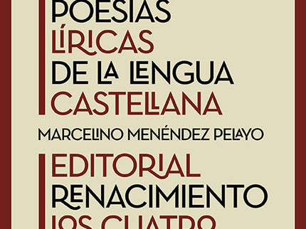LAS CIEN MEJORES POESIAS LIRICAS DE LA LENGUA CASTELLANA - Las Cien Mejores Poesias Liricas de la Lengua Cast, Varios A - Tapa blanda