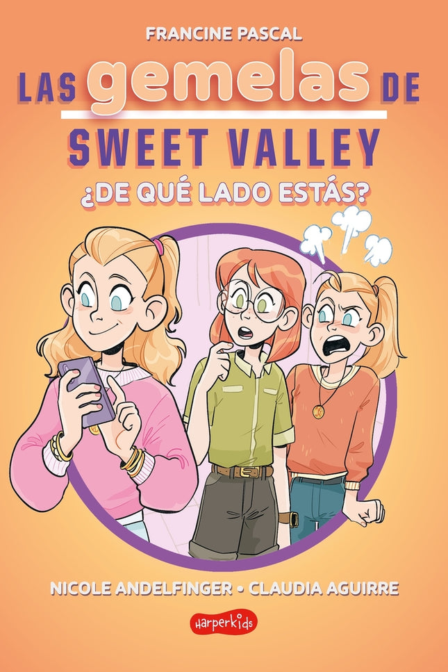 Las Gemelas De Sweet Valley: ¿de Qué Lado Estás? (libro 3)