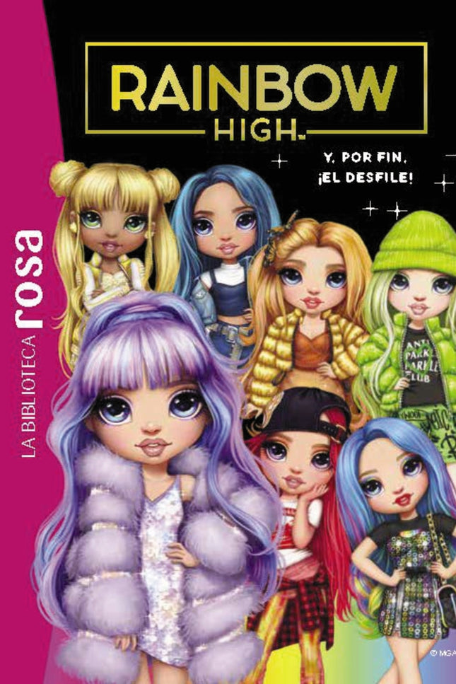 La Biblioteca Rosa. Rainbow High, 8. Y, Por Fin, ¡el Desfile!