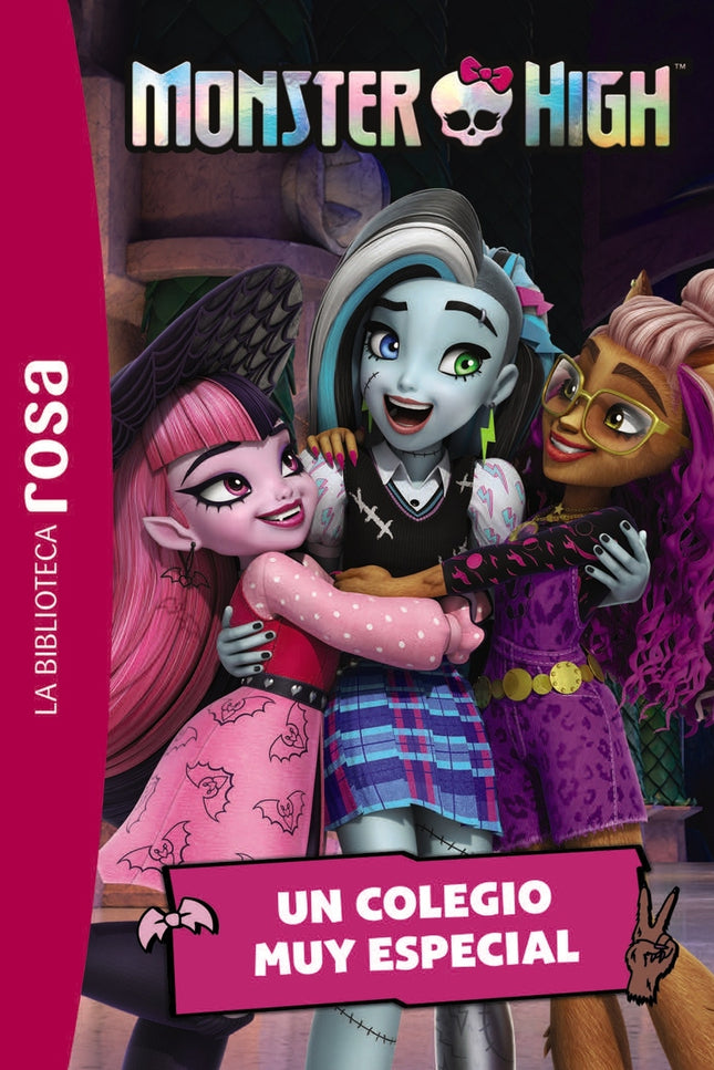 La Biblioteca Rosa. Monster High, 1. Un Colegio Muy Especial