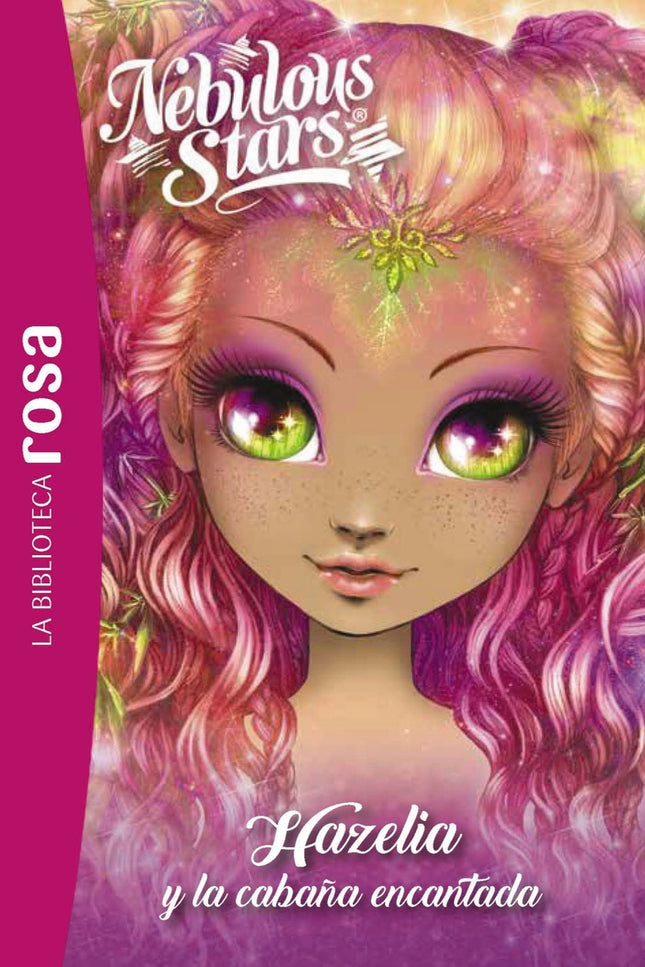 La Biblioteca Rosa. Nebulous Stars, 2. Hazelia Y La Cabaña Encantada