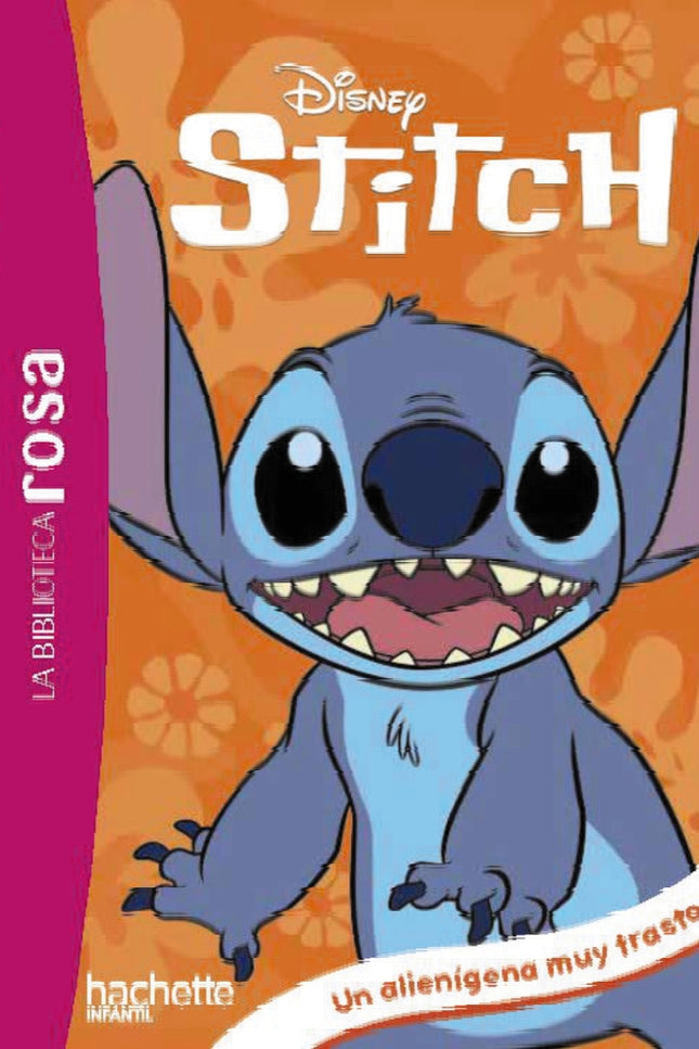 Stitch 1. Un Alienígena Muy Trasto